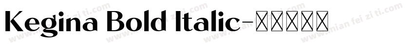 Kegina Bold Italic字体转换